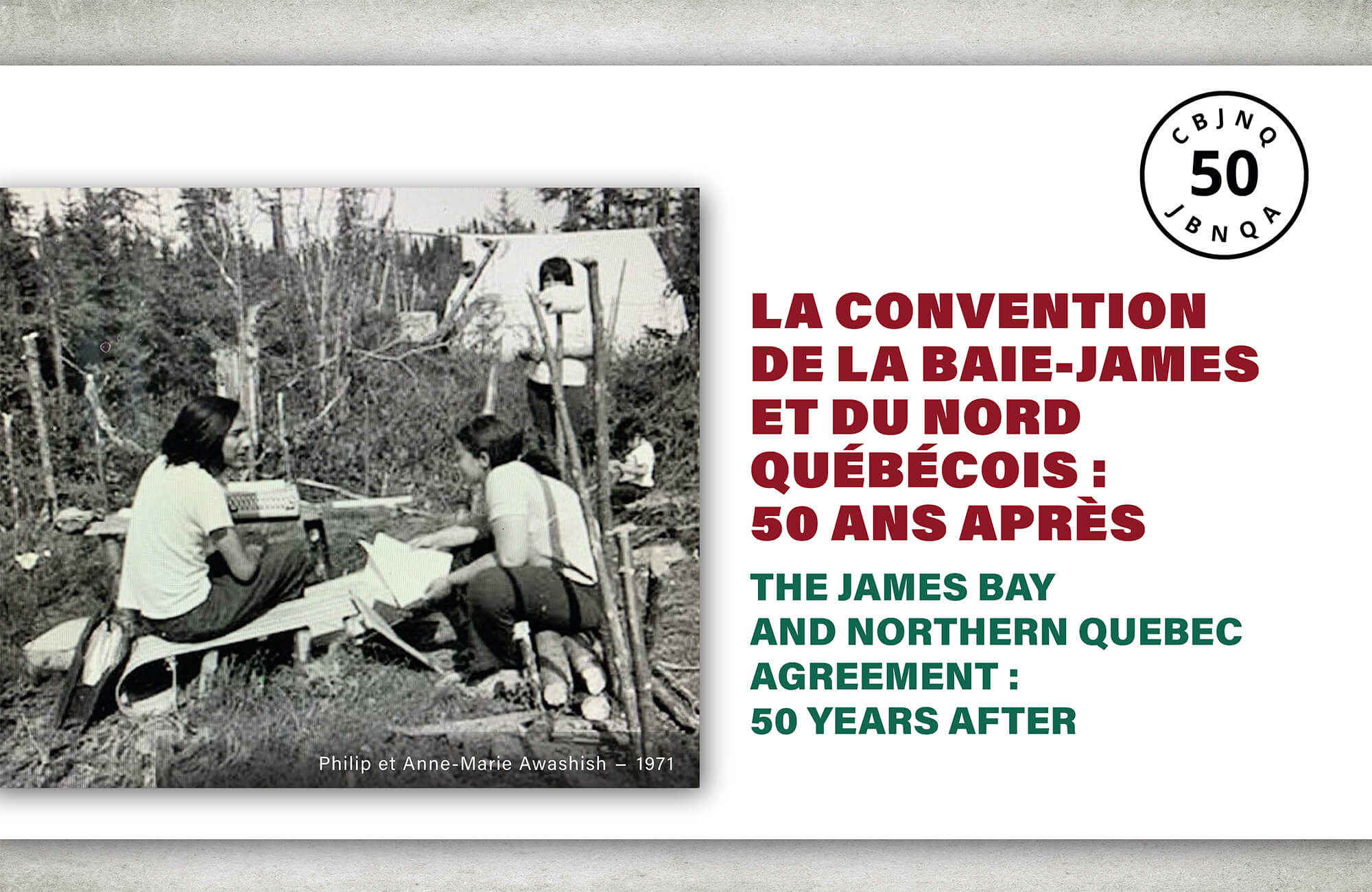 50e anniversaire de la signature de la Convention de la Baie-James 50e Convention Baie James